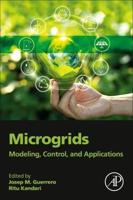 Microgrids: Modeling, Control, and Applications