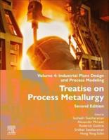 Treatise on Process Metallurgy. Volume 4 Industrial Production