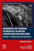 Handbook on Thermal Hydraulics in Water-Cooled Nuclear Reactors. Volume 1 Foundations and Principles