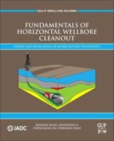 Fundamentals of Horizontal Wellbore Cleanout: Theory and Applications of Rotary Jetting Technology