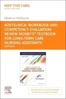 Workbook and Competency Evaluation Review for Mosby's Textbook for Long-Term Care Nursing Assistants - Elsevier eBook on Vitalsource (Retail Access Card)