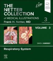 Netter Collection of Medical Illustrations: Respiratory System, Volume 3