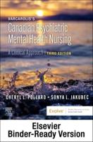 Varcarolis's Canadian Psychiatric Mental Health Nursing - Binder Ready