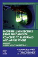 Modern Luminescence from Fundamental Concepts to Materials and Applications. Volume 2 Luminescence in Materials