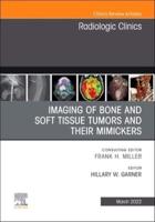 Imaging of Bone and Soft Tissue Tumors and Their Mimickers