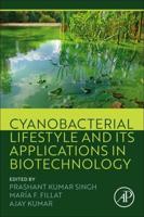 Cyanobacterial Lifestyle and Its Applications in Biotechnology