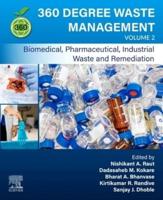 360 Degree Waste Management. Volume 2 Biomedical, Pharmaceutical, Industrial Waste and Remediation