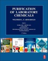 Purification of Laboratory Chemicals: Part 2 Inorganic Chemicals, Catalysts, Biochemicals, Physiologically Active Chemicals, Nanomaterials