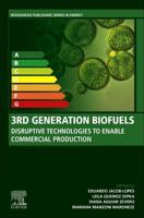 3rd Generation Biofuels: Disruptive Technologies to Enable Commercial Production