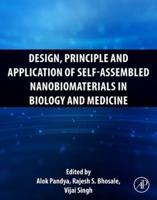 Design, Principle and Application of Self-Assembled Nanobiomaterials in Biology and Medicine