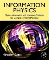 Information Physics: Physics-Information and Quantum Analogies for Complex Systems Modeling