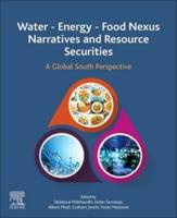 Water-Energy-Food Nexus Narratives and Resource Securities