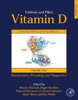 Feldman and Pike's Vitamin D. Volume One Biochemistry, Physiology and Diagnosis