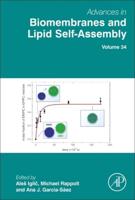 Advances in Biomembranes and Lipid Self-Assembly. Volume 34