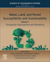 Water, Land, and Forest Susceptibility and Sustainability. Volume 1 Geospatial Approaches and Modeling