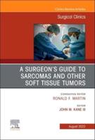 A Surgeon's Guide to Sarcomas and Other Soft Tissue Tumors