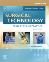 Workbook for Surgical Technology, Principles and Practice, 8th Edition