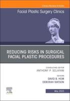 Reducing Risks in Surgical Facial Plastic Procedures