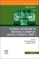 Clinical Decisions in Medically Complex Dental Patients. Part I