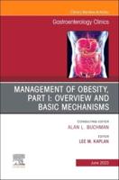 Management of Obesity. Part I Overview and Basic Mechanisms
