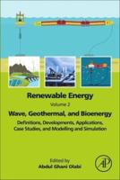 Renewable Energy. Volume 2 Wave, Geothermal, and Bioenergy
