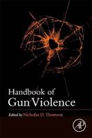 Handbook of Gun Violence