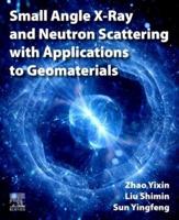 Small Angle X-Ray and Neutron Scattering With Applications to Geomaterials