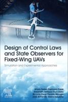 Design of Control Laws and State Observers for Fixed-Wing UAVs