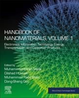 Handbook of Nanomaterials. Volume 1 Electronics, Information Technology, Energy, Transportation, and Consumer Products