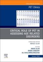 Critical Role of PET in Assessing Age Related Disorders