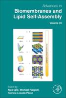 Advances in Biomembranes and Lipid Self-Assembly. Volume 35
