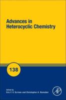 Advances in Heterocyclic Chemistry. Volume 138