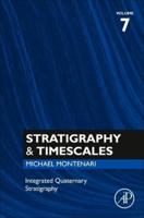 Stratigraphy & Timescales. Volume Seven Integrated Quaternary Stratigraphy