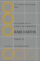 Handbook on the Physics and Chemistry of Rare Earths Volume 62