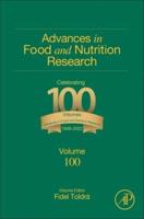 Advances in Food and Nutrition Research. Volume 100