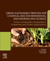 Green Sustainable Process for Chemical and Environmental Engineering and Science: Green Composites: Preparation, Properties and Allied Applications