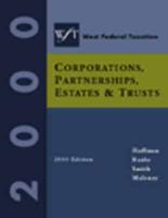 West's Federal Taxation. Vol. 2 Corporations, Estates, Trusts & Partnerships 2000