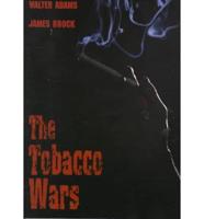 The Tobacco Wars