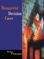 Managerial Decision Cases