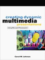 Creating Dynamic Multimedia Presentations