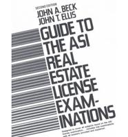 Guide to the Asi Real Estate License Examinations