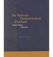 The Business Communication Casebook