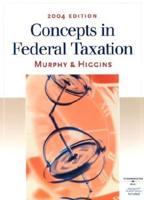 Concepts in Federal Taxation 2004