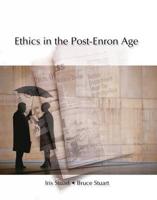 Ethics in the Post-Enron Age