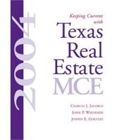 Keeping Current With Texas Real Estate, MCE