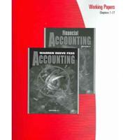 Working Papers (Chapters 1-17) Accounting, 21E or Financial Accounting, 9E