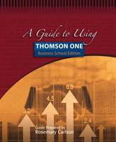 A Guide to Using Thomson ONE, Business School Edition