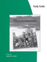 Study Guide for Mankiw S Principles of Macroeconomics, 5th