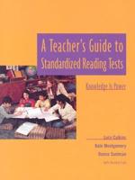A Teacher's Guide to Standardized Reading Tests