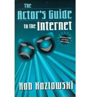 The Actor's Guide to the Internet